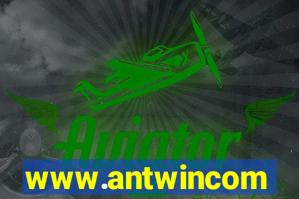 www.antwincom