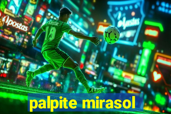 palpite mirasol