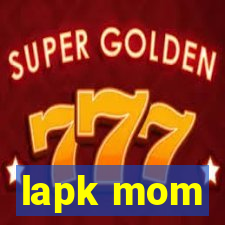 lapk mom