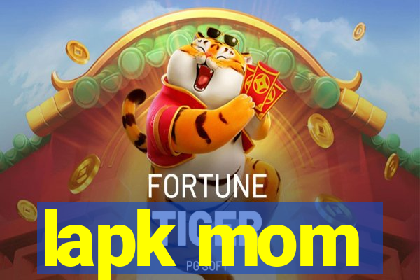 lapk mom