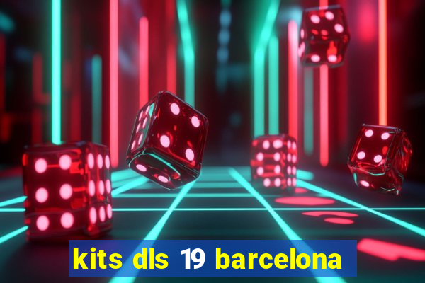 kits dls 19 barcelona