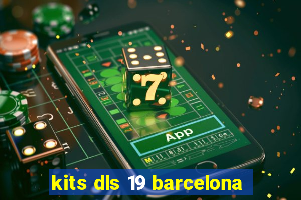 kits dls 19 barcelona