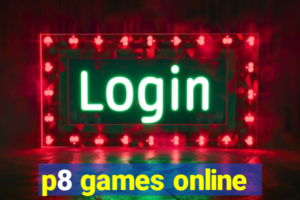p8 games online