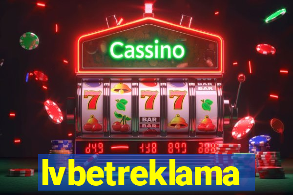 lvbetreklama