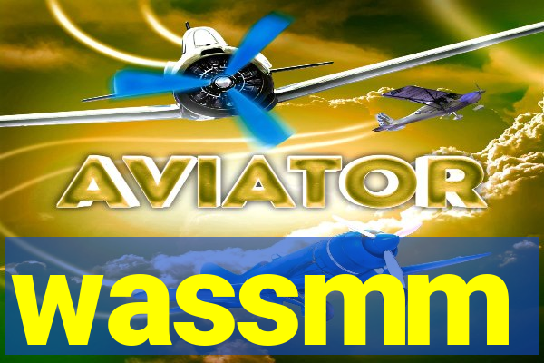 wassmm