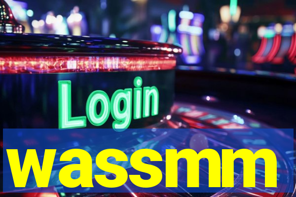 wassmm