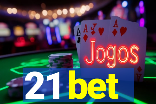 21 bet