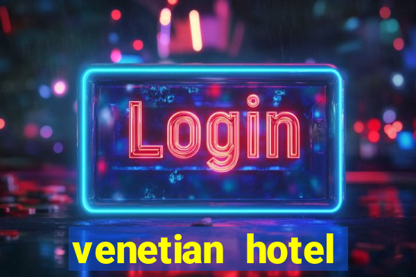 venetian hotel casino las vegas