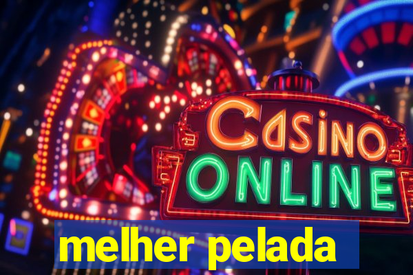 melher pelada