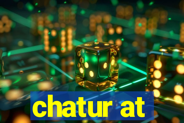 chatur at