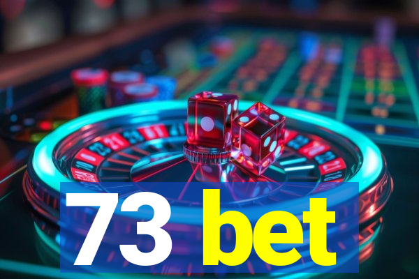 73 bet