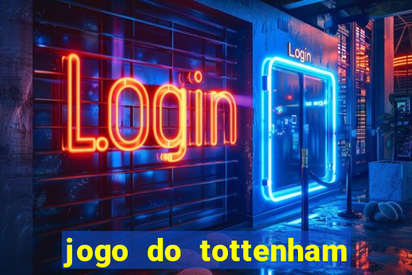 jogo do tottenham hoje palpite