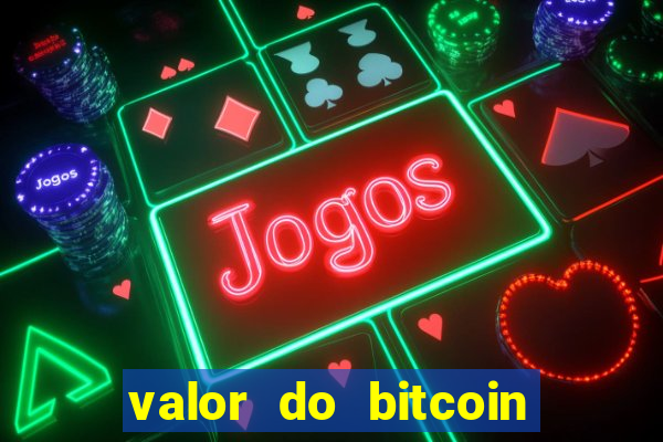 valor do bitcoin em 2020 em reais