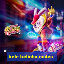 bele belinha nudes