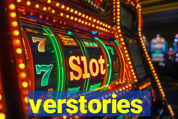 verstories