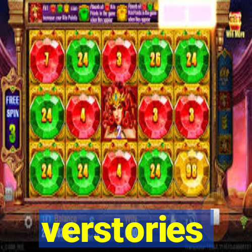 verstories