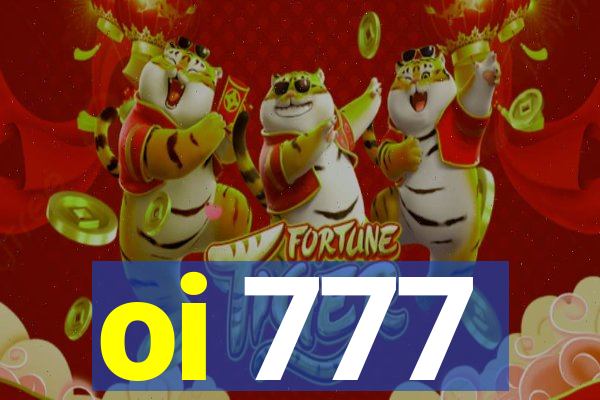 oi 777