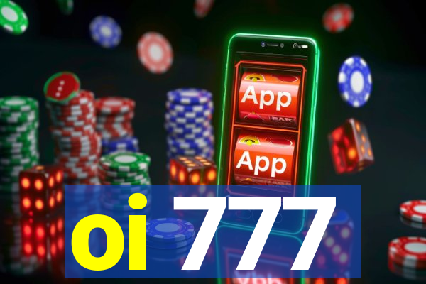 oi 777
