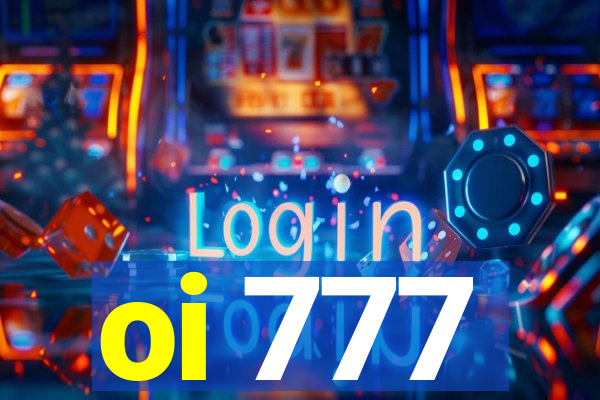 oi 777
