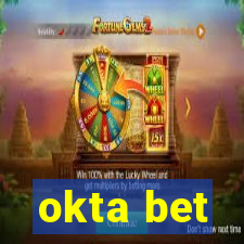 okta bet