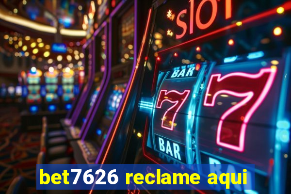 bet7626 reclame aqui