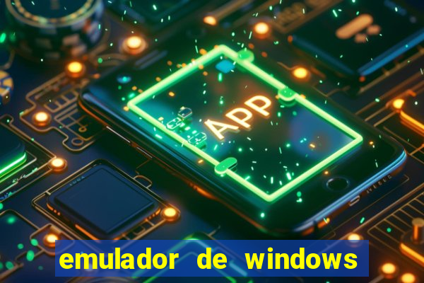 emulador de windows para android apk