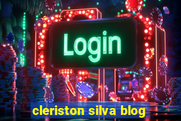 cleriston silva blog