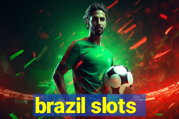 brazil slots