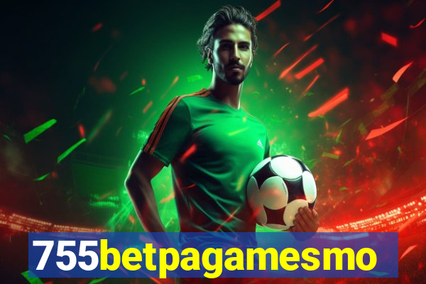 755betpagamesmo