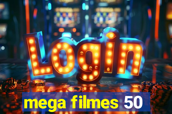 mega filmes 50