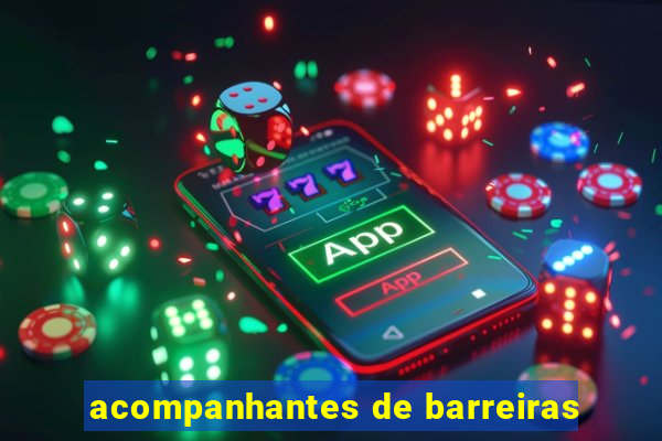 acompanhantes de barreiras