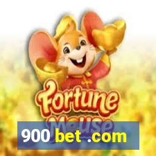 900 bet .com