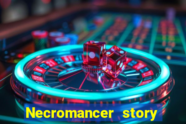 Necromancer story mod apk (unlimited skill points