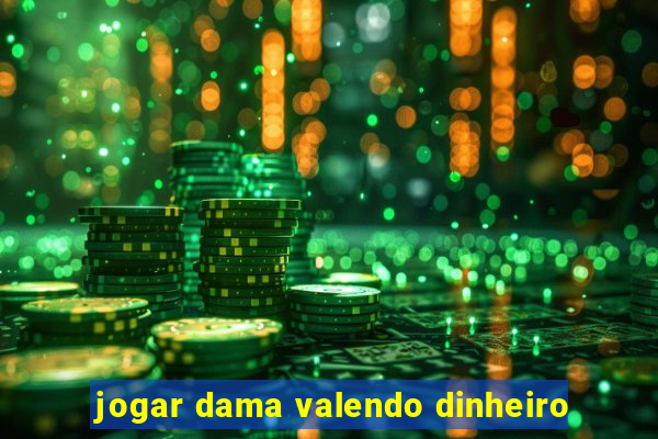 jogar dama valendo dinheiro
