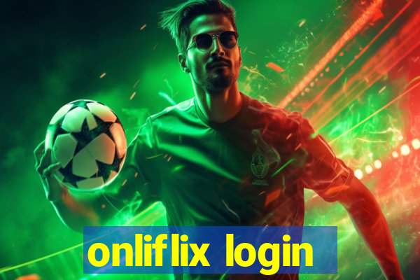onliflix login
