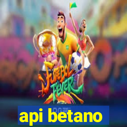 api betano