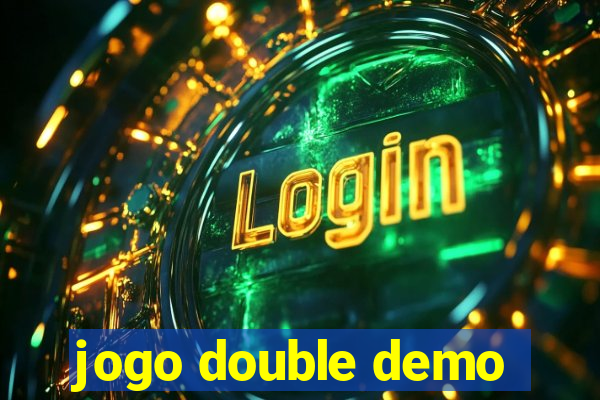 jogo double demo