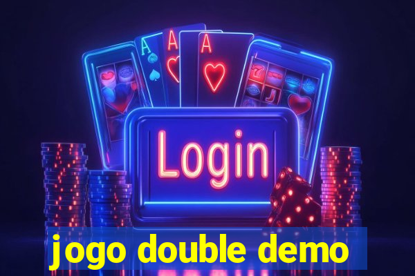 jogo double demo