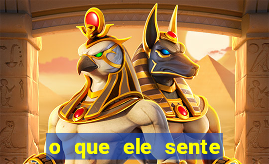 o que ele sente por mim as de paus