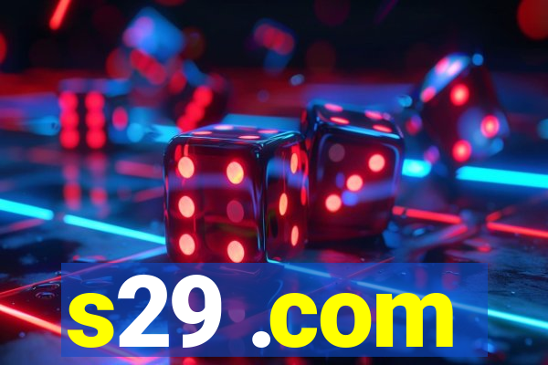 s29 .com