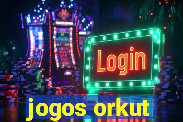 jogos orkut