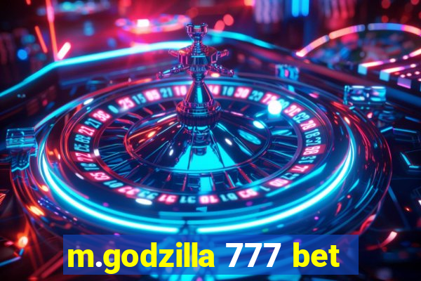 m.godzilla 777 bet