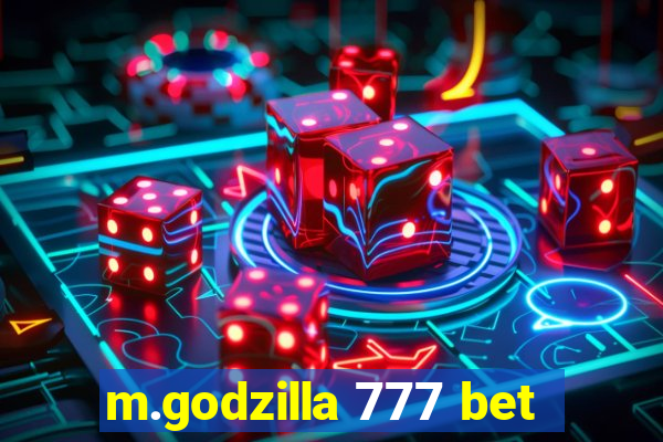m.godzilla 777 bet