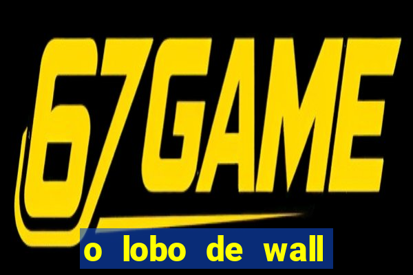 o lobo de wall street gratis