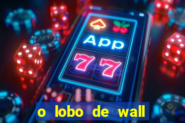 o lobo de wall street gratis