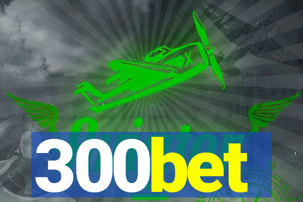 300bet