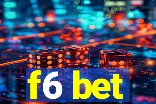 f6 bet