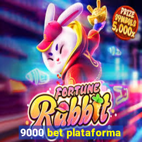 9000 bet plataforma
