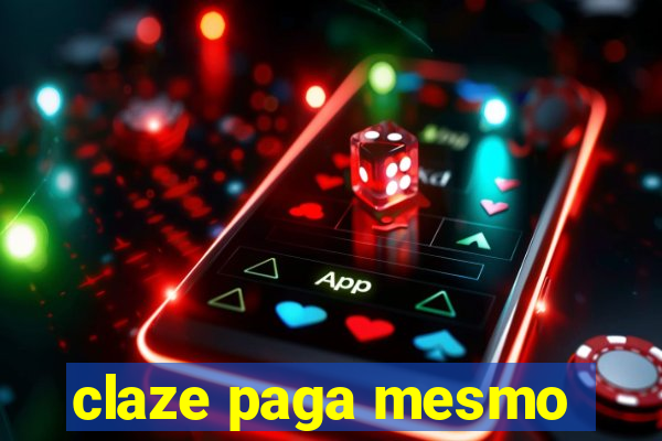 claze paga mesmo