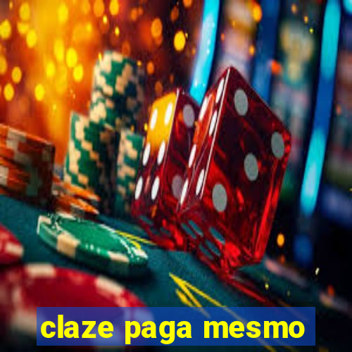 claze paga mesmo
